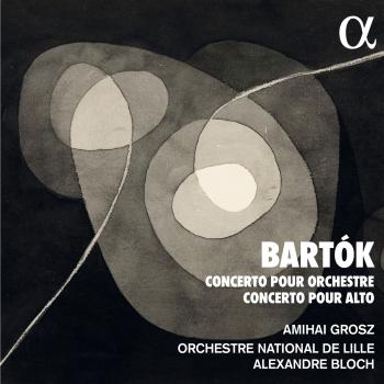 Cover Bartók: Concerto pour orchestre - Concerto pour alto