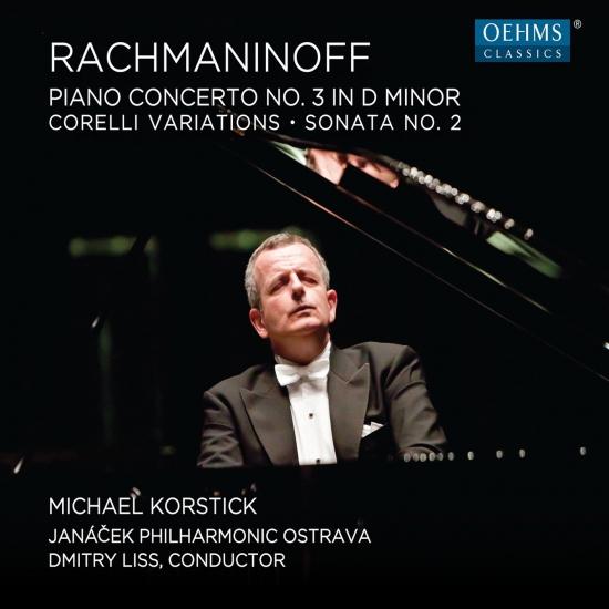 Cover Rachmaninoff: Piano Concerto No. 3, Corelli Variations & Piano Sonata No. 2