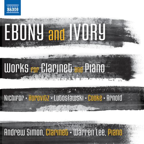 Cover Ebony and Ivory - Works for Clarinet and Piano