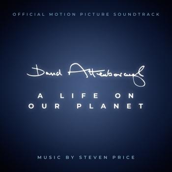 Cover David Attenborough: A Life On Our Planet (Original Soundtrack)