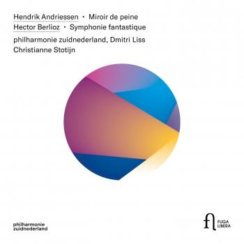 Cover Andriessen: Miroir de peine - Berlioz: Symphonie fantastique