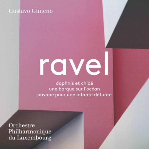 Cover Ravel: Daphnis et Chloé, Une barque sur l'océan & Pavane pour une infante défunte