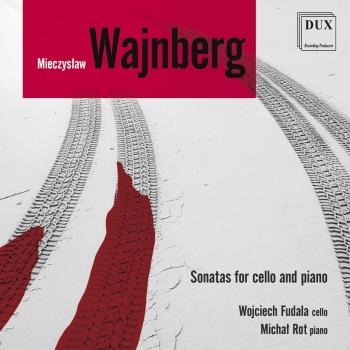 Cover Wajnberg: Cello Sonatas & Berceuse, Op. 1