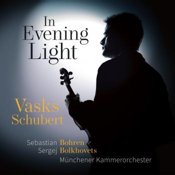 Cover In Evening Light: Vasks • Schubert