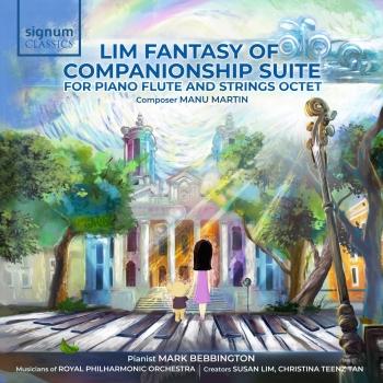 Cover Lim Fantasy of Companionship Suite for Piano, Flute and Strings Octet