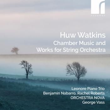 Cover Watkins: Chamber Music and Works for String Orchestra