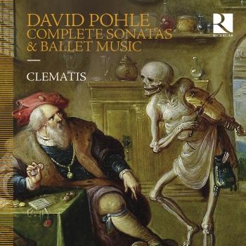 Cover David Pohle: Complete Sonatas & Ballet Music