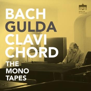 Cover Bach - Gulda - Clavichord (The Mono Tapes - Remastered)