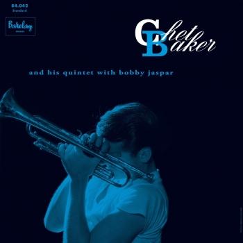 Cover Chet Baker And His Quintet With Bobby Jaspar (Chet Baker in Paris Vol. 3) (Mono Remastered)