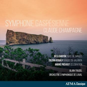 Cover Symphonie gaspésienne : Champagne - Bartók - Kodály - Prévost