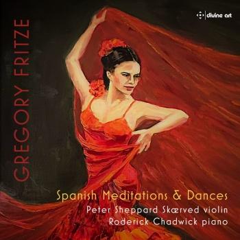 Cover Gregory Fritze: Spanish Meditations and Dances