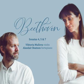 Cover Beethoven: Violin Sonatas 4, 5 & 7