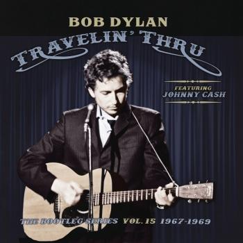 Cover Travelin' Thru, 1967 - 1969: The Bootleg Series, Vol. 15 (Remastered)