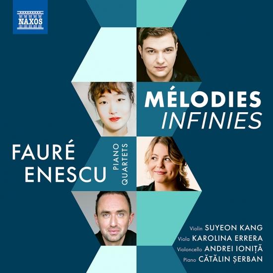 Cover Mélodies Infinies: Fauré & Enescu Piano Quartets