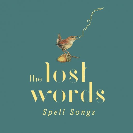 Cover The Lost Words: Spell Songs