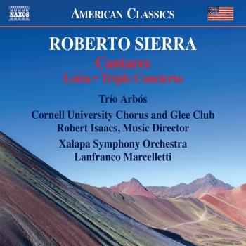 Cover Roberto Sierra: Cantares, Loíza & Triple Concierto