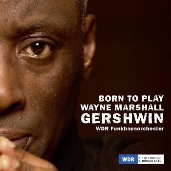 Cover Born to Play, Wayne Marshall, Gershwin