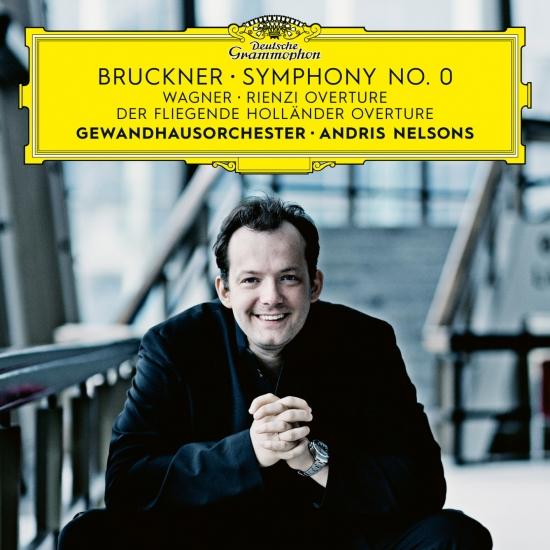 Cover Bruckner: Symphony in D Minor 'No. 0, Die Nullte' – Wagner: Der fliegende Holländer Overture; Rienzi Overture