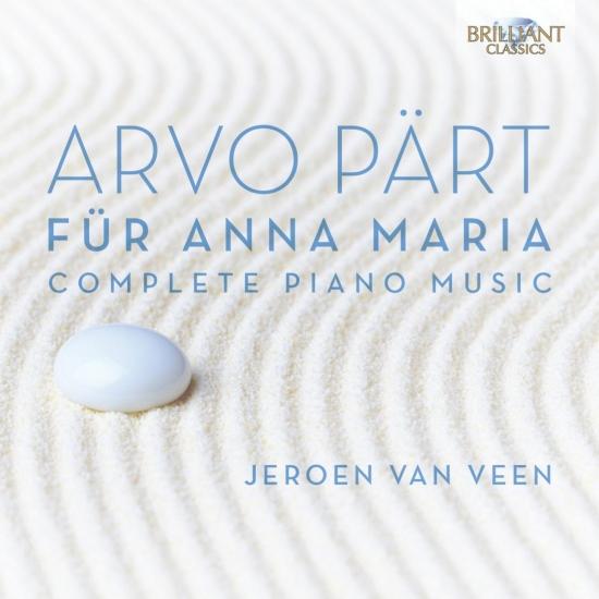Cover Arvo Pärt Für Anna Maria, Complete Piano Music