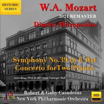 Cover Mozart: Concerto for 2 Pianos, K. 365 & Symphony No. 39, K. 543 (2021 Remastered)