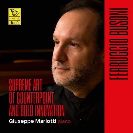 Cover Ferruccio Busoni: Supreme Art of Counterpoint and bold Innovation