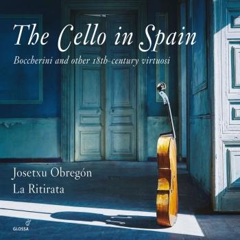 Cover The Cello in Spain: Boccherini & Other 18th-Century Virtuosi
