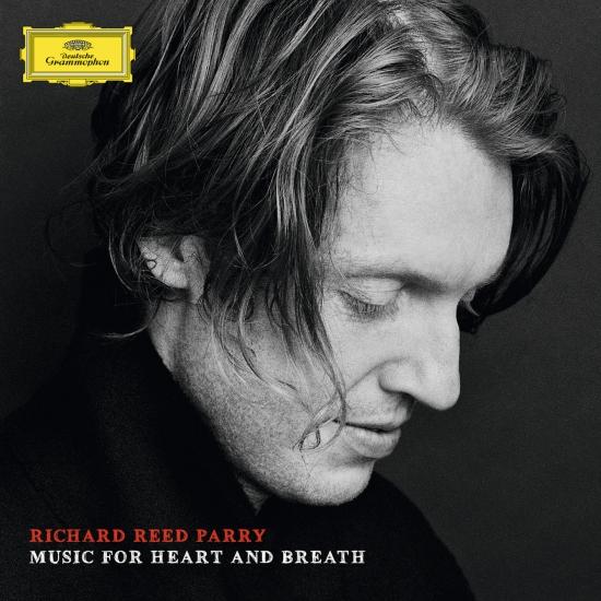 Cover Richard Reed Parry: Music For Heart And Breath