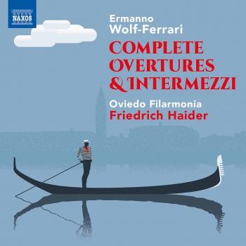 Cover Wolf-Ferrari: Complete Overtures & Intermezzi
