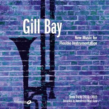Cover Gill Bay - New Music for Flexible Instrumentation - Demo Tracks 2018-2019