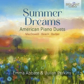 Cover Summer Dreams: American Piano Duets by Beach, MacDowell & Barber