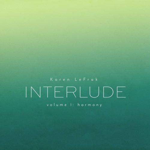 Cover Karen LeFrak: Interlude, Vol. 1 – Harmony