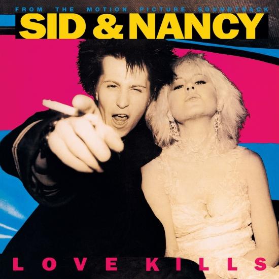 Cover Sid & Nancy: Love Kills (Original Motion Picture Soundtrack) (Remastered)