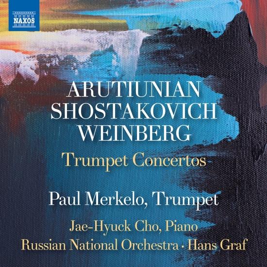 Cover Arutiunian, Weinberg & Shostakovich: Trumpet Concertos
