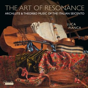 Cover The Art of Resonance: Archlute & Theorbo Music of the Italian Seicento