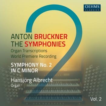 Cover Bruckner: Symphonies, Vol. 2 (Arr. E. Horn for Organ)