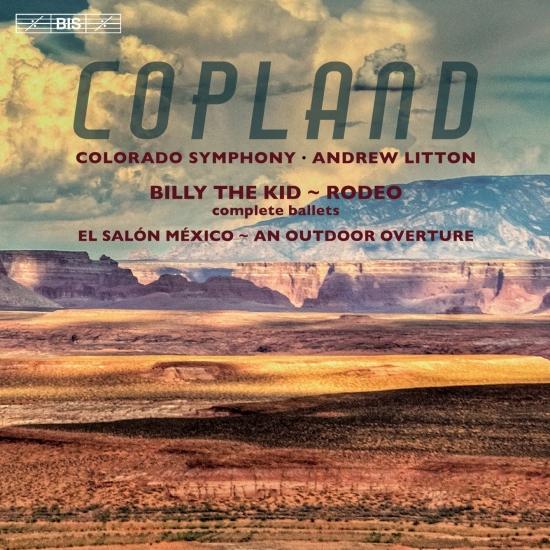 Cover Copland: Billy the Kid, Rodeo, El Salón México & An Outdoor Overture