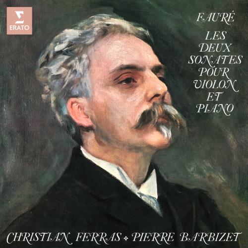 Cover Fauré: Les deux sonates pour violon et piano, Op. 13 & 108 (Remastered)