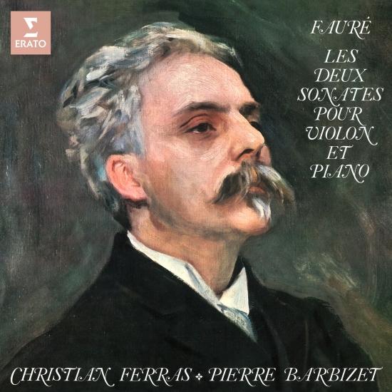 Cover Fauré: Les deux sonates pour violon et piano, Op. 13 & 108 (Remastered)