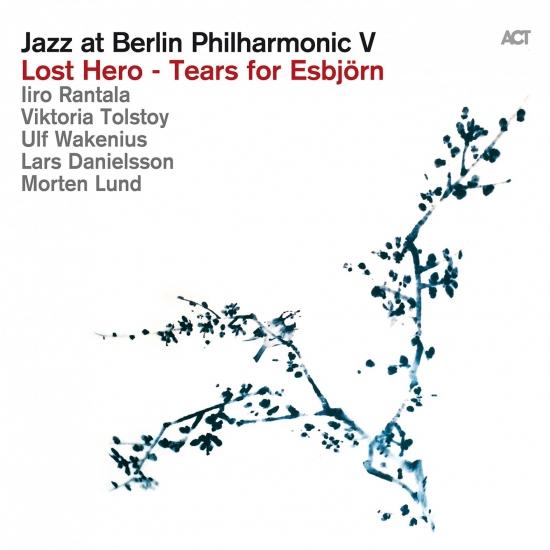 Cover Jazz at Berlin Philharmonic V (Lost Hero - Tears for Esbjörn)