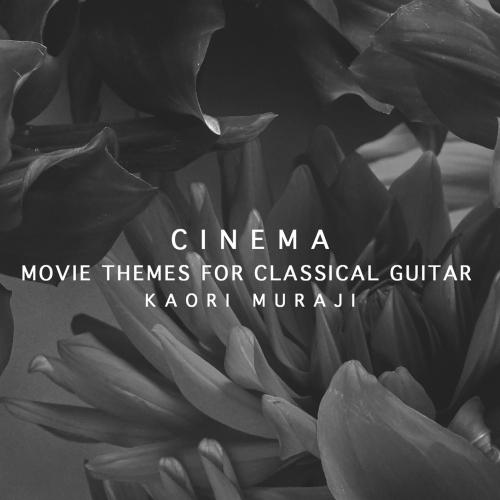 Cover Cinema - Movie Themes For Classical Guitar