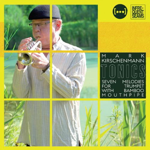 Cover Tonics: 7 Melodies for Trumpet with Bamboo Mouthpipe