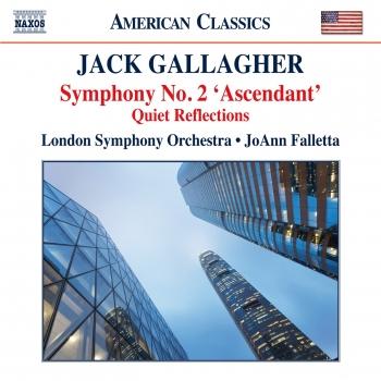 Cover Jack Gallagher: Symphony No. 2 Ascendant & Quiet Reflections