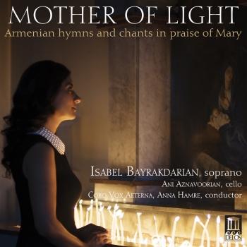 Cover Mother of Light Armenian Hymns & Chants in Praise of Mary