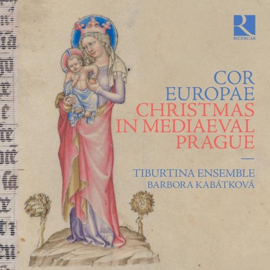 Cover Cor Europae: Christmas in Mediaeval Prague
