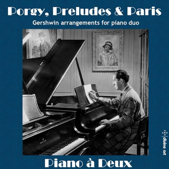 Cover Porgy, Preludes & Paris: Gershwin Arrangements for Piano Duo