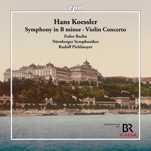 Cover Hans Koessler: Symphony in B minor - Violin Concerto