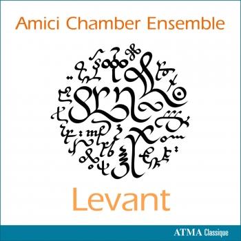 Cover Amici Chamber Ensemble: Levant