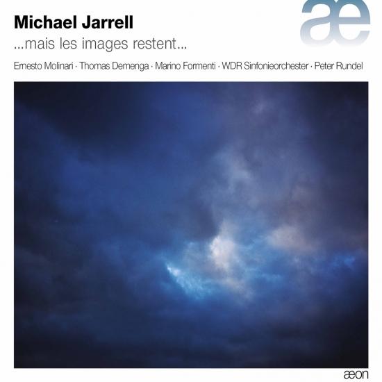 Cover Michael Jarrell: ...Mais les images restent...
