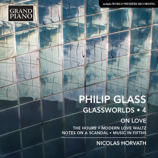 Cover Philip Glass: Glassworlds, Vol. 4 – On Love