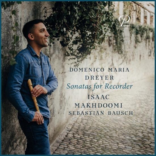 Cover Domenico Maria Dreyer: Sonatas for Recorder and Basso Continuo